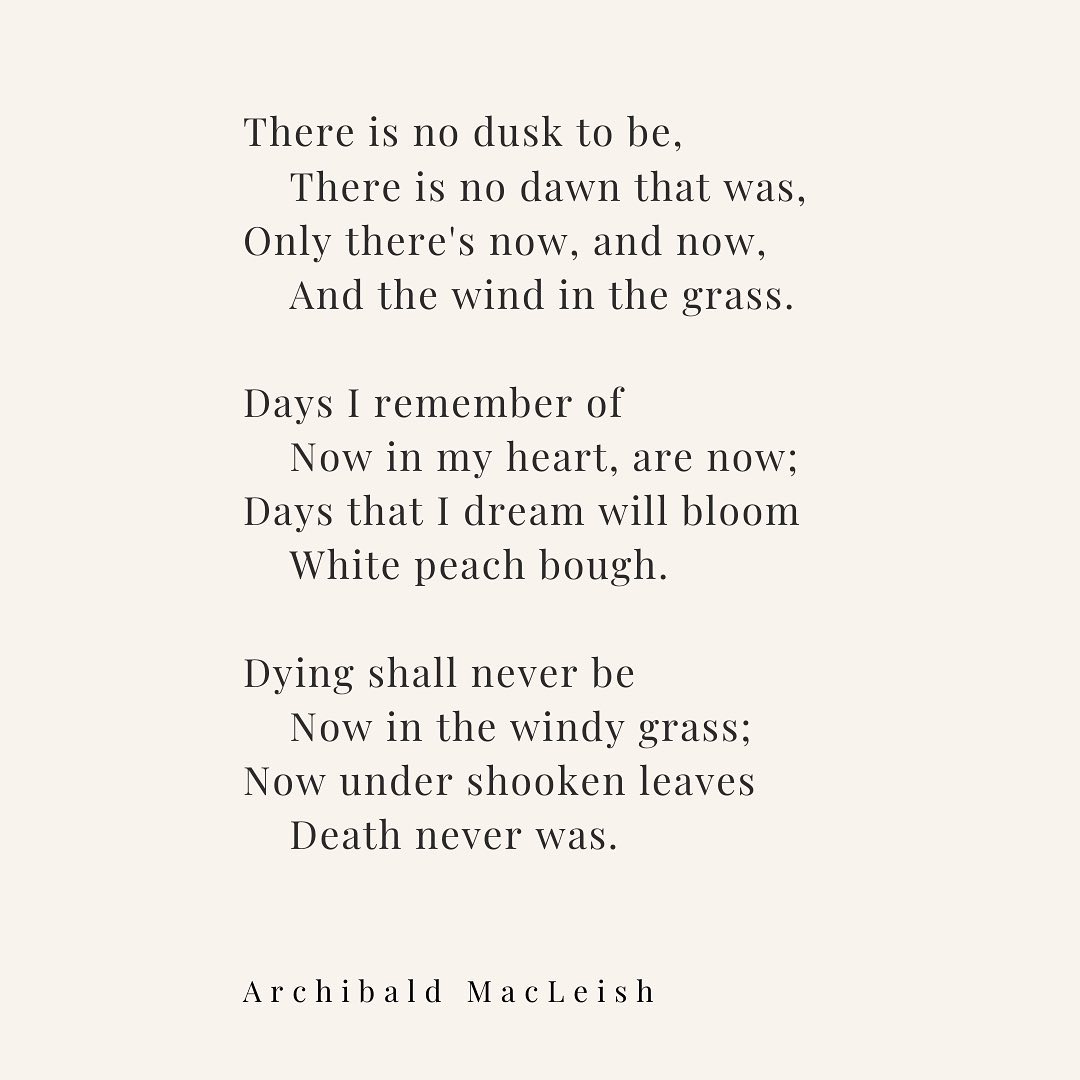 An Eternity
Archibald MacLeish - 1892-1981